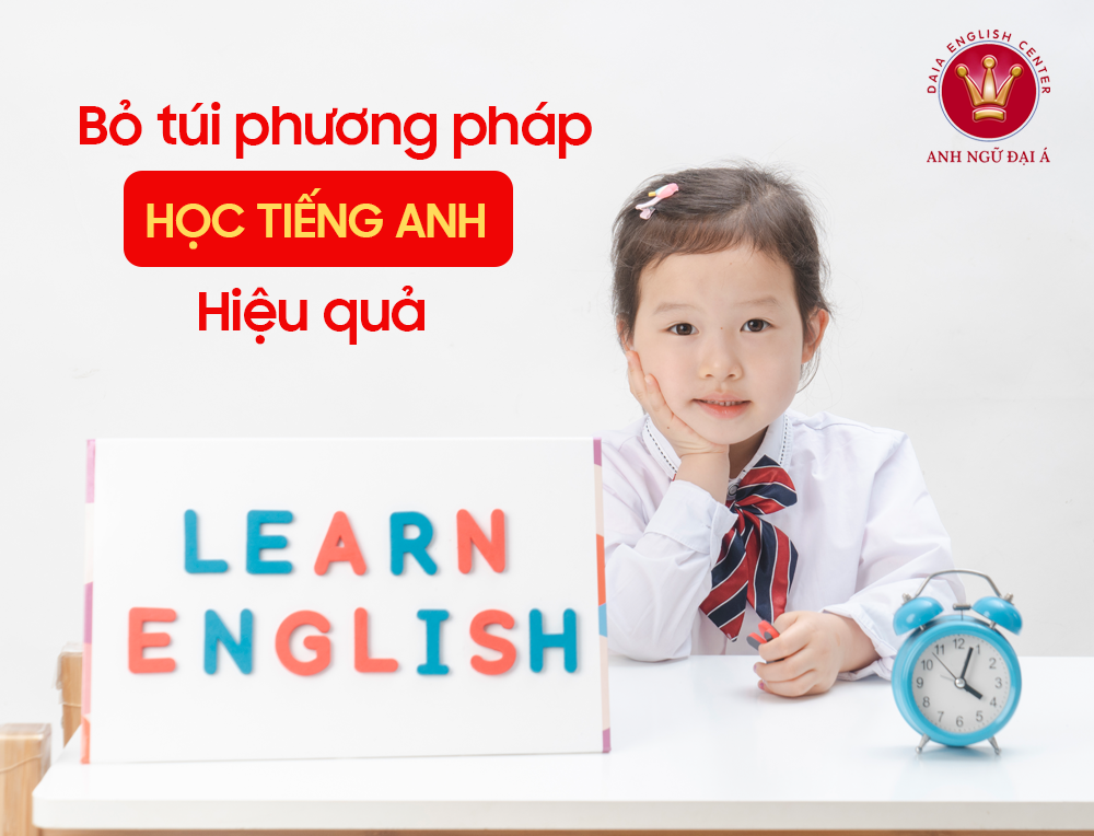 Bỏ Túi Phương Pháp Học Tiếng Anh Hiệu Quả